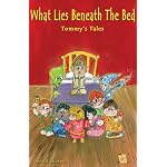 What Lies Beneath the Bed - Tommy's Tales book cover