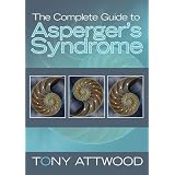 The Complete Guide to Asperger's Syndromeby Tony Attwood