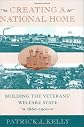 Creating a National Home: Building the Veterans Welfare State, 1860-1900