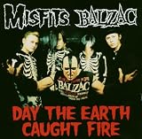 Day The Earth Caught Fire (Split Single)