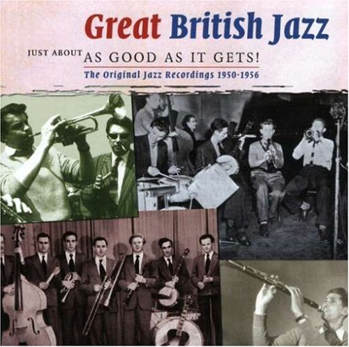 CD-Charts  Search : Great British Jazz: Just About As Good As It Gets