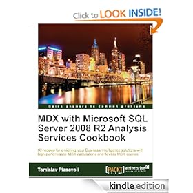 MDX with Microsoft SQL Server 2008 R2 Analysis Services Cookbook