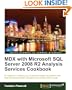 MDX with Microsoft SQL Server 2008 R2 Analysis Services Cookbook