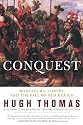 Conquest: Cortes, Montezuma, and the Fall of Old Mexico