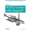 Building HTML5 Games with ImpactJS: An Introduction On HTML5 Game Development