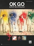 Ok Go Guitar Tab Anthology: Guitar Tab Edition ok go