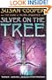 Silver on the Tree (Dark Is Rising Sequence (Simon Pulse))