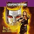 Gespensterkrimi - Folge 6: Das Geheimnis der Totenmaske.  H�rspiel