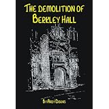 The Demolition of Berkley Hall - Novellette - Ghost Story- Supernatural - Haunting - Horror Story (Kindle Edition)