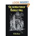 The Demolition of Berkley Hall - Novellette - Ghost Story- Supernatural - Haunting - Horror Story