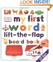 My First Word Lift-the-Flap Board Book