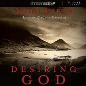 Desiring God: Meditations of A Christian Hedonist | [John Piper]