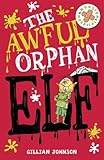 The awful orphan elf