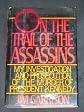 On the Trail of the Assassins: My Investigation and Prosecution of the Murder of President Kennedy [Hardcover]