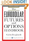 The Eurodollar Futures and Options Handbook (McGraw-Hill Library of Investment and Finance)