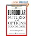The Eurodollar Futures and Options Handbook (McGraw-Hill Library of Investment and Finance)