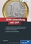SEPA-Umstellung mit SAP: Hintergr�nde und Anforderungen der Single Euro Payments Area. Detaillierte Darstellung der notwendigen SAP-Komponenten. Best Practices f�r Ihr SEPA-Projekt (SAP PRESS)