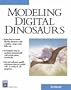 Modeling Digital Dinosaurs (Charles River Media Graphics (Software))