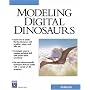 Modeling Digital Dinosaurs (Graphics Series)