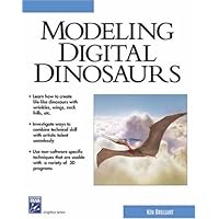 Modeling Digital Dinosaurs (Charles River Media Graphics (Software))