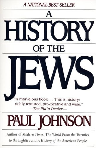 A History of the Jews: Paul Johnson: 9780060915339: Amazon.com: Books