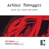 Honegger: Works for Violin and Piano