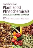 Handbook of plant food phytochemicals : sources, stability and extraction
