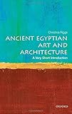 Ancient Egyptian art and architecture : a very short introduction
