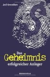 Das Geheimnis erfolgreicher Anleger