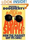 Who's Afraid of Adam Smith? How the Market Got Its Soul