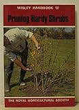 Pruning hardy shrubs