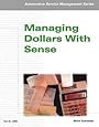 Automotive Service Management: Managing Dollars with Sense (Automotive Service Management Series)