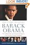 The Case Against Barack Obama: The Unlikely Rise and Unexamined Agenda of the Media's Favorite Candidate