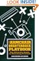 The Armchair Quarterback Playbook: The Ultimate Guide to Watching Football