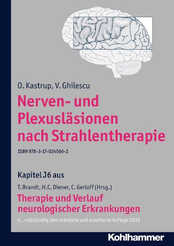 Nerven- und Plexusläsionen nach Strahlentherapie: J6 Therapie und Verlauf neurologischer Erkrankungen (German Edition)
