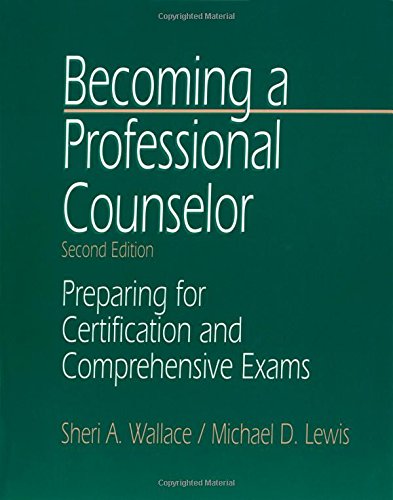 Becoming a Professional Counselor: Preparing for Certification and Comprehensive Exams (Counselling in Practice)