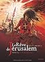 Le R�ve de J�rusalem, Tome 3 : La blanche lance