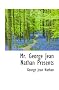 Mr. George Jean Nathan Presents