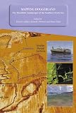 Mapping Doggerland : the Mesolithic Landscapes of the Southern North Sea