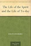 The Life of the Spirit and the Life of To-day