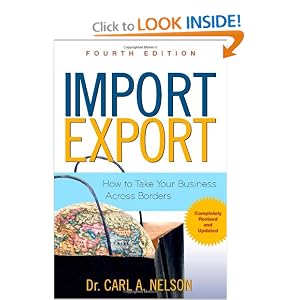 Import Export: How to Take Your Business Across Borders by Carl Nelson