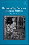 Understanding genre and medieval romance