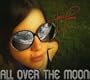 All Over the Moon