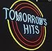 TOMORROW'S HITS