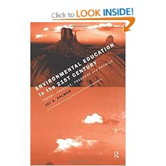 Environmental Education in the 21st Century: Theory, Practice, Progress and Promise