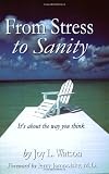 From Stress to Sanity