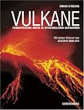 Vulkane: Feuerspeiende Berge in spektakul�ren Aufnahmen - Donna O'Meara