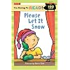 I'm Going to Read (Level 2): Please Let It Snow (I'm Going to Read Series)