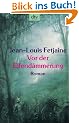 Vor der Elfend�mmerung: Roman