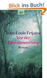 Vor der Elfend�mmerung: Roman